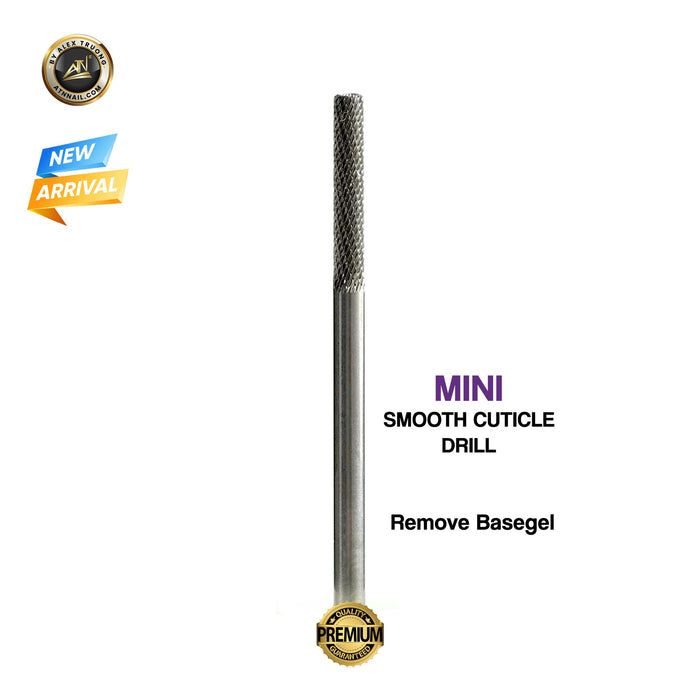DRILL BIT - MINI SMOOTH CUTICLE-REMOVE BASE GEL / DŨA SẠCH CUTICLE