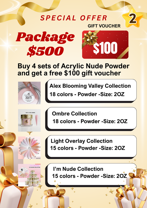 Package 2: Combo Buy 4 sets of Acrylic Nude Powder and get a FREE gifts & $100 voucher