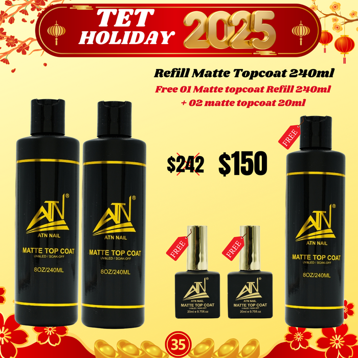 Tet Holiday 2025 -  Refill Matte Topcoat 240ml Buy 02 Free 01 + Free 02 Matte Topcoat 20ml